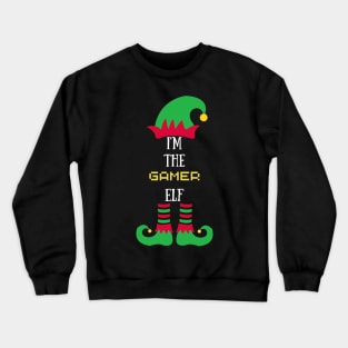 I'm the gamer elf Crewneck Sweatshirt